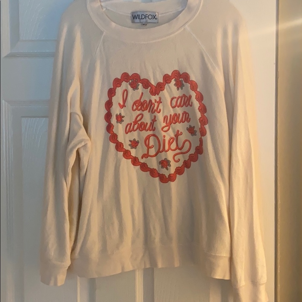 Wildfox Sweater “I Don’t Care About Your Diet”